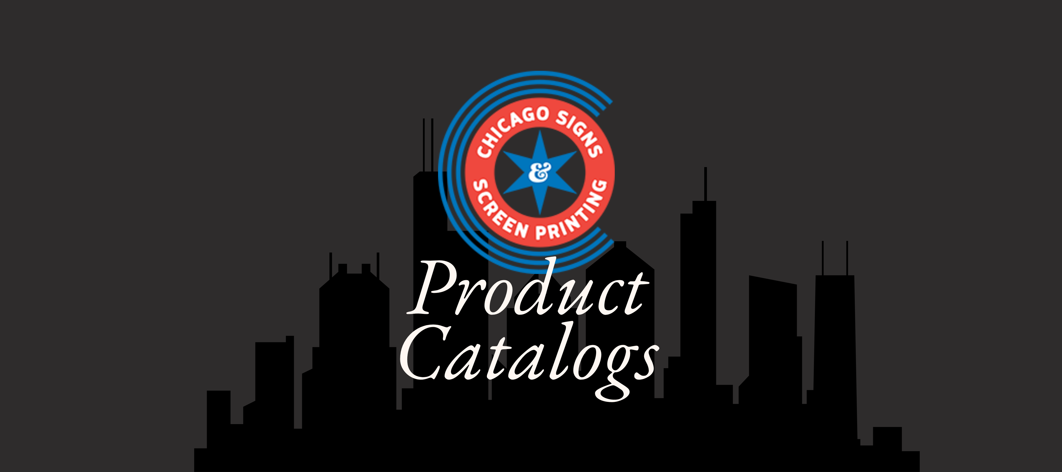 Product Catalogs Chicago Signs